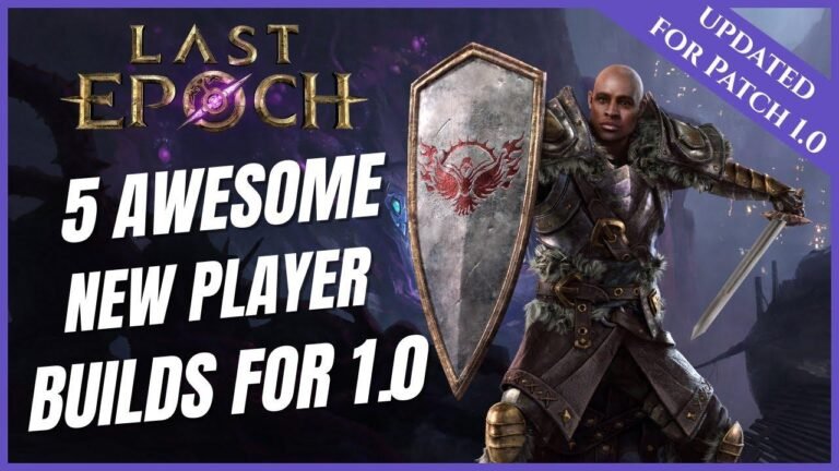 Top 5 Builds for Patch 1.0: A Beginner’s Guide to Last Epoch for New Players