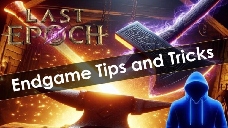 Die besten Tipps und Tricks für Last Epoch Endgame