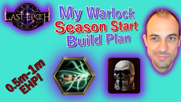 Plan for my Warlock build at the start of the new season in the Last Epoch 1.0 game.