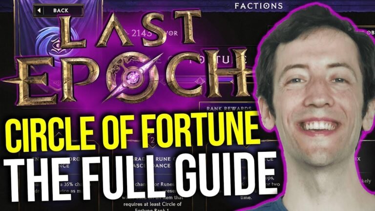 Last Epoch - Obtenez les meilleurs objets en utilisant le Cercle de la Fortune