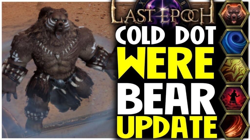 Check Out This Showcase Guide For A Last Epoch Cold DoT Werebear Druid   WP 20240307223333 614262 1024x576 