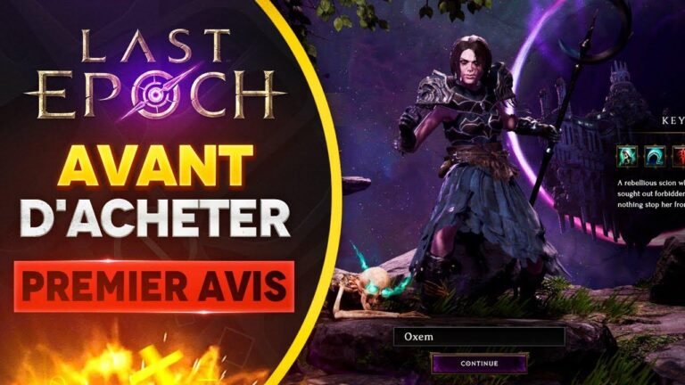 Avant d'acheter LAST EPOCH ✋🚨 Premières impressions sur la nouvelle version 1.0