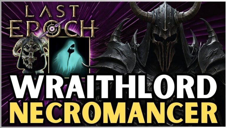 Massive Impact!! Guide for Wraithlord Necromancer Minion Build in Last Epoch | LE Builds