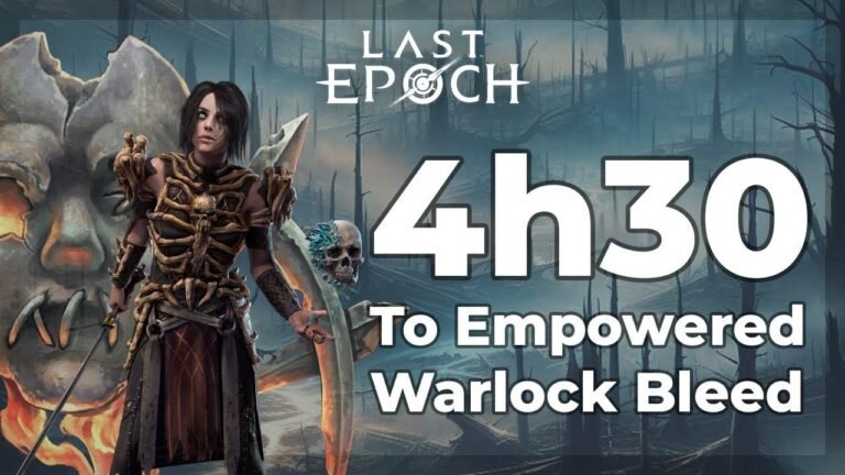 Terminer le Speedrun du Warlock jusqu'à Empowered en 4 heures et 30 minutes - Last Epoch 1.0