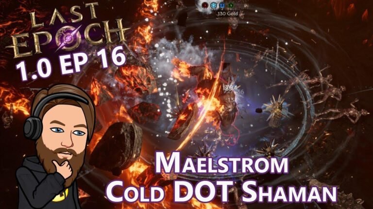 Climbing the Monoliths – Level 58-77, the Maelstrom Cold Shaman inflicts damage over time in Last Epoch 1.0 EP 16.