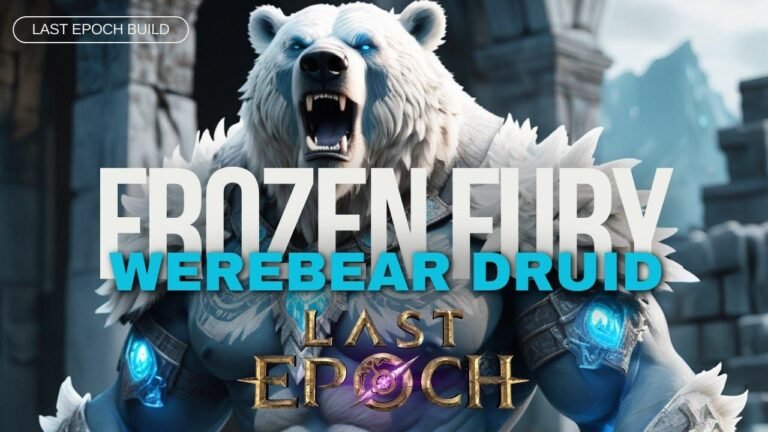 Guide on building the ultimate tank as a Frost Maul Werebear Druid in Last Epoch: Frozen Fury.