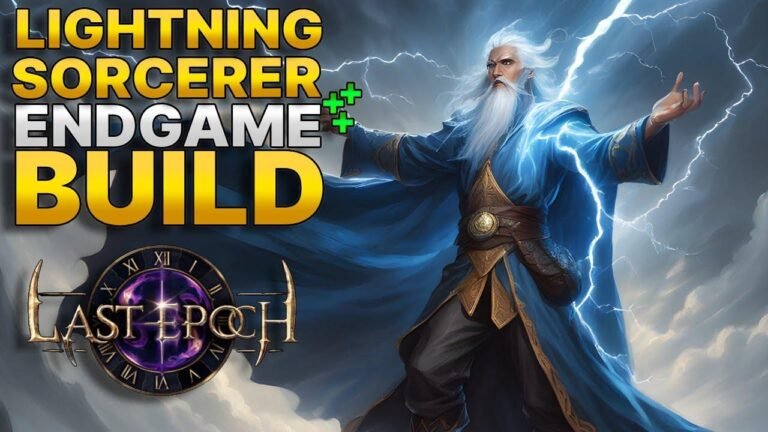 Lighting Sorcerer Build for Endgame in Last Epoch 1.0 – The God of Thunder!⚡