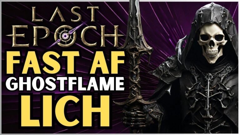 Guide to Building a 200%+ Movement Speed Ghostflame Lich in Last Epoch 1.0 | LE Build