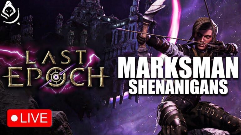 Is Marksman the Ultimate Class in Last Epoch 1.0? Join the Online Character Leveling LIVE Now!