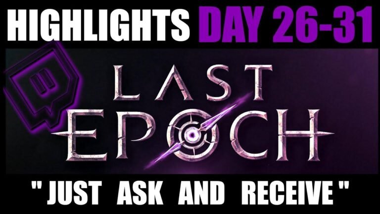Die besten Momente von Last Epoch 1.0 Tage 26-31: Twitch-Clips von RIP, Crafting und legendärer Ausrüstung