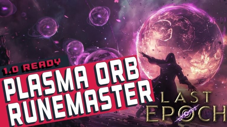 Ultimate Guide: Become a Plasma Orb Runemaster in Last Epoch [1.0]