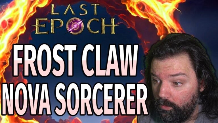 Frost Claw and Elemental Nova Sorcerer Build Guide for Last Epoch Game